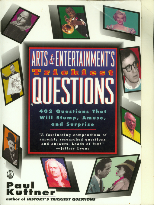 Title details for Arts and Entertainment's Trickiest Questions by Paul Kuttner - Wait list